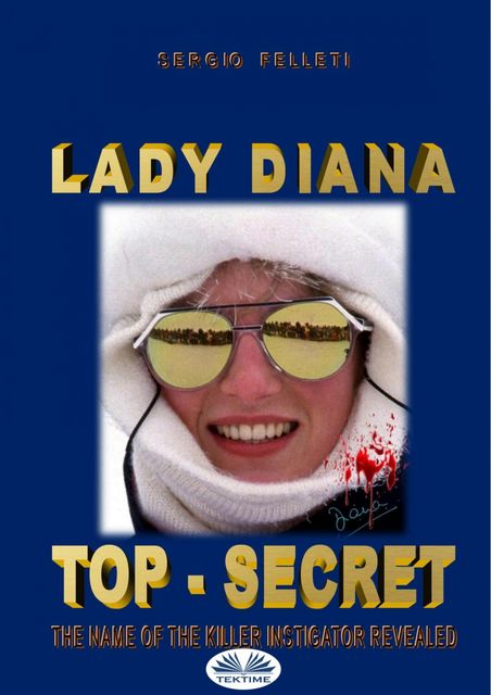 Lady Diana – Top Secret, Sergio Felleti
