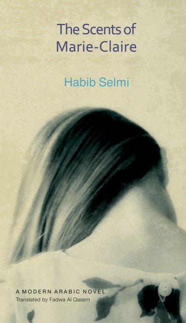 The Scents of Marie-Claire, Habib Selmi