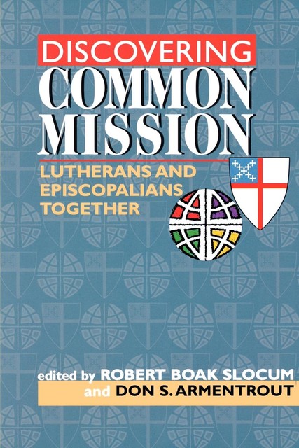 Discovering Common Mission, Robert Boak Slocum, Don S. Armentrout