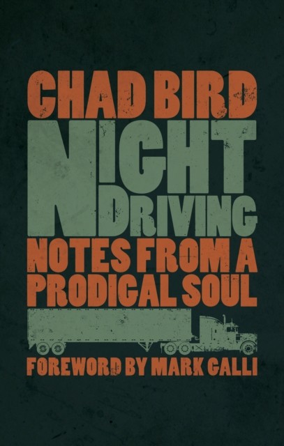 Night Driving, Chad Bird