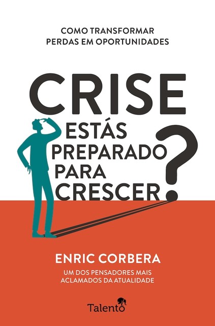 Crise — Estás Preparado para Crescer, Enric Corbera