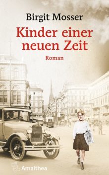 Kinder einer neuen Zeit, Birgit Mosser