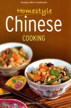 Homestyle Chinese Cooking, Daniel Reid