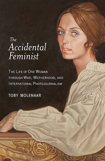 The Accidental Feminist, Toby Molenaar