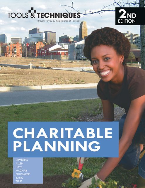 Tools & Techniques of Charitable Planning, Leimberg Stephan, CLU, ChFC, CAP, Jim Allen CFP©