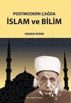 Postmodern Çağda İslam ve Bilim, Hasan Aydın