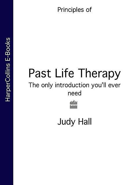Past Life Therapy, Judy Hall