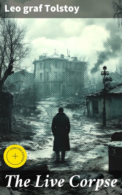 The Live Corpse, Leo Tolstoy