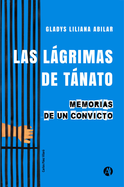 Las lágrimas de Tánato, Gladys Liliana Abilar