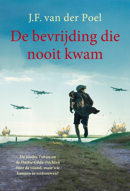 De bevrijding die nooit kwam, J.F. van der Poel