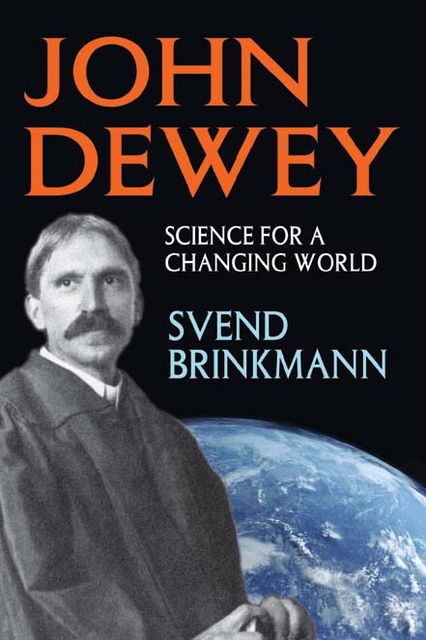 John Dewey, Svend Brinkmann
