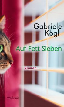 Auf Fett Sieben, Gabriele Kögl