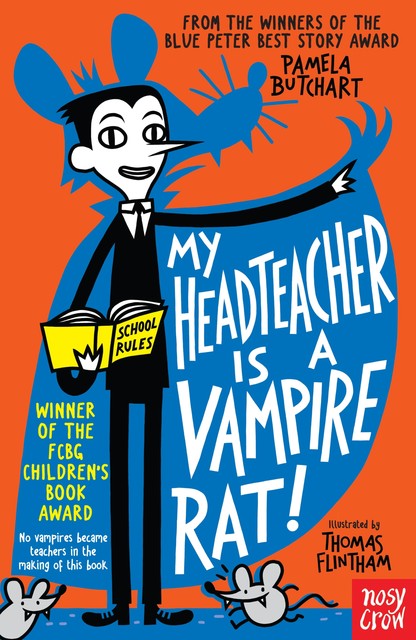 My Headteacher is a Vampire Rat, Pamela Butchart