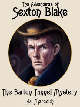 The Barton Tunnel Mystery, Hal Meredith