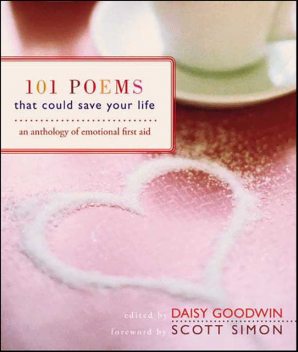 101 Poems That Could Save Your Life, Scott Simon