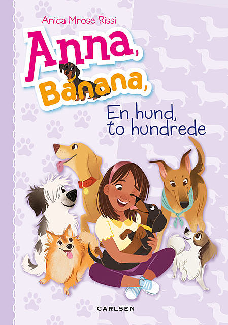 Anna, Banana (4) – En hund, to hundrede, Anica Mrose Rissi