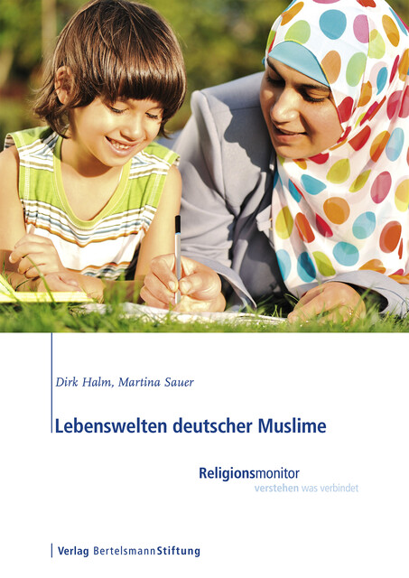 Lebenswelten deutscher Muslime, Dirk Halm, Martina Sauer
