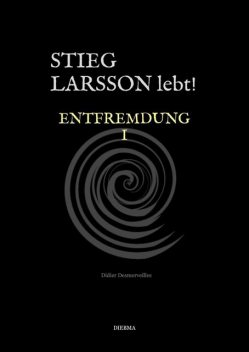 Stieg Larsson lebt, Didier Desmerveilles