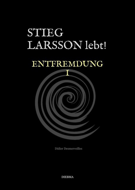 Stieg Larsson lebt, Didier Desmerveilles