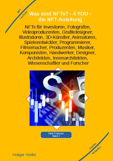 Was sind NFTs? – 4 YOU – die NFT-Anleitung, Holger Kiefer