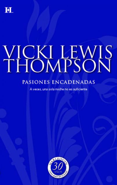 Pasiones encadenadas, Vicki Lewis Thompson