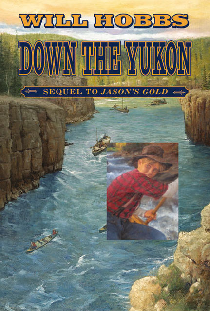 Down the Yukon, Will Hobbs
