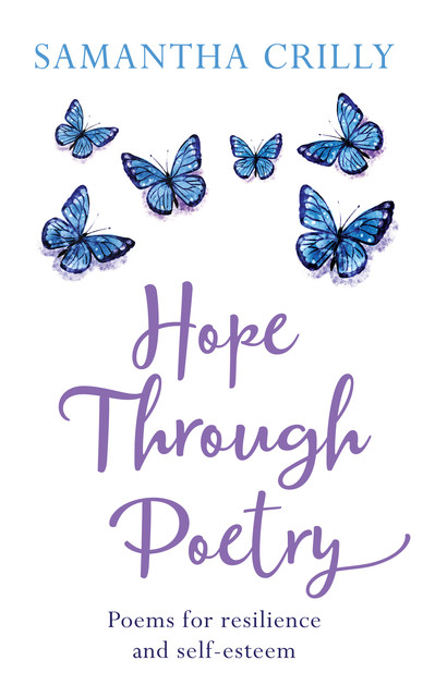 Hope through Poetry, Samantha Crilly