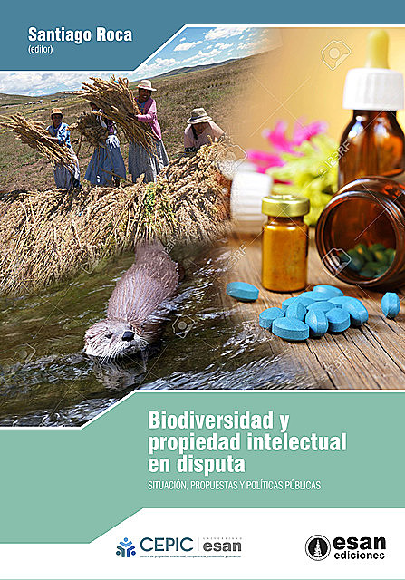 Biodiversidad y propiedad intelectual en disputa, Santiago Roca