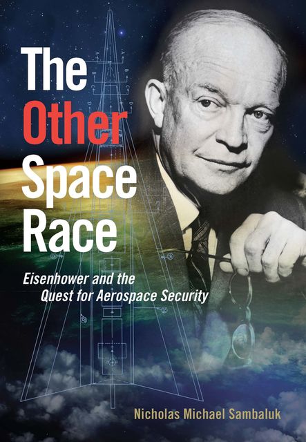 The Other Space Race, Nicholas Michael Sambaluk