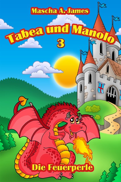 Tabea und Manolo 3, Mascha A. James
