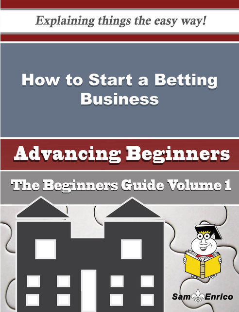 How to Start a Betting Business (Beginners Guide), Brady France