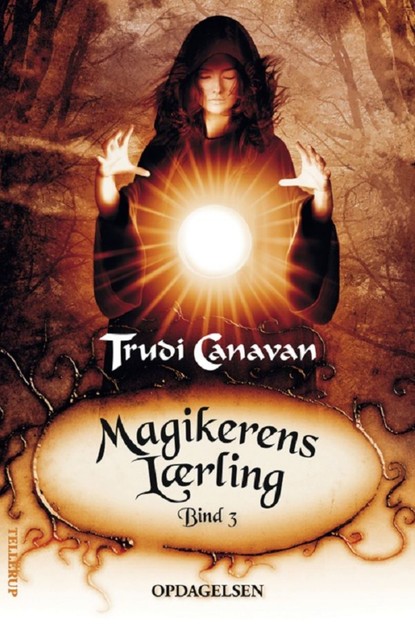 Magikerens lærling #3: Opdagelsen, Trudi Canavan