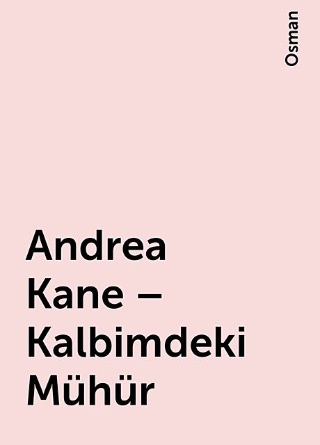 Andrea Kane – Kalbimdeki Mühür, Osman