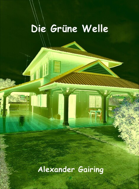 Die Grüne Welle, Alexander Gairing