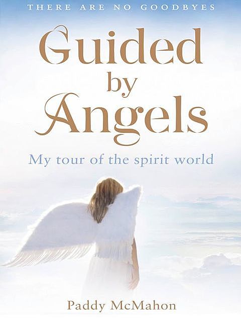Guided By Angels, Paddy McMahon