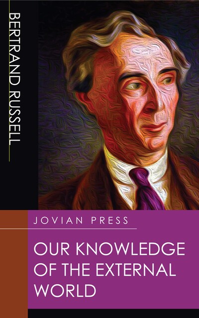 OUR KNOWLEDGE OF THE EXTERNAL WORLD, Bertrand Russell