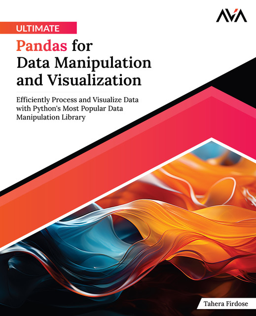 Ultimate Pandas for Data Manipulation and Visualization, Tahera Firdose
