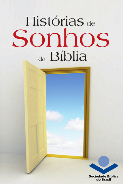Histórias de sonhos da Bíblia, Sociedade Bíblica do Brasil
