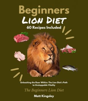 Beginners Lion Diet, Matt Kingsley