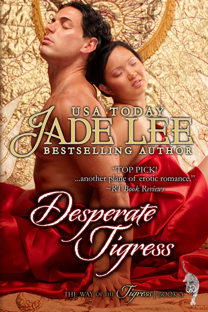 Desperate Tigress (The Way of The Tigress, Book 3), Jade Lee