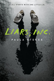 Liars, Inc, Paula Stokes