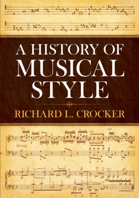 A History of Musical Style, Richard L.Crocker