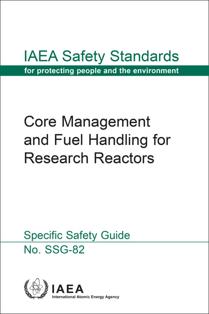 Core Management and Fuel Handling for Research Reactors, IAEA