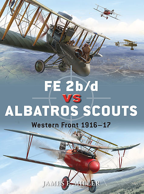 FE 2b/d vs Albatros Scouts, James Miller