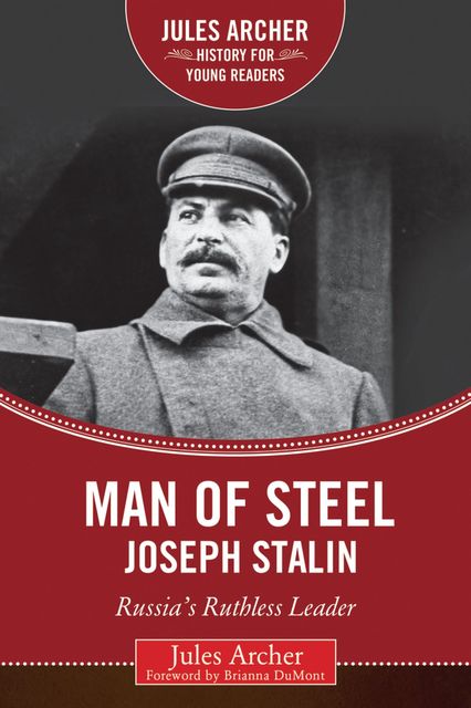 Man of Steel: Joseph Stalin, Jules Archer