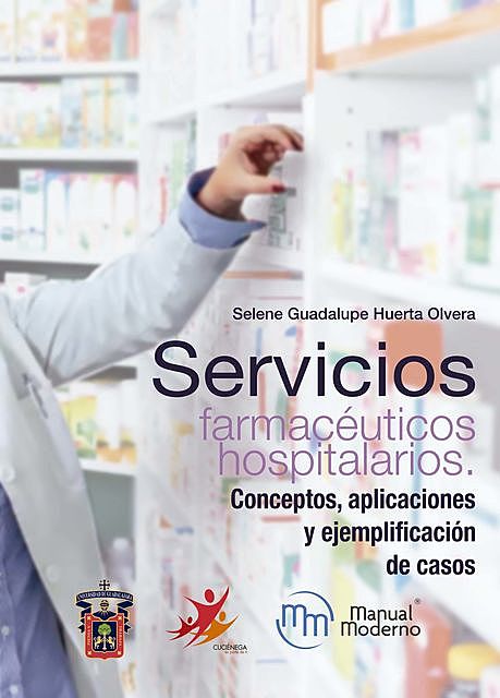 Servicios farmacéuticos hospitalarios, Selene Guadalupe Huerta Olvera