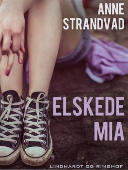 Elskede Mia, Anne Strandvad