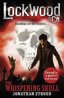 The Whispering Skull (Lockwood & Co. Series, Book 2), Jonathan Stroud
