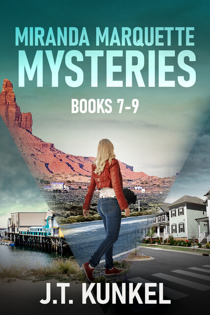 Miranda Marquette Mysteries – Books 7–9, J.T. Kunkel