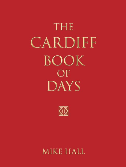 The Cardiff Book of Days, Mike Hall